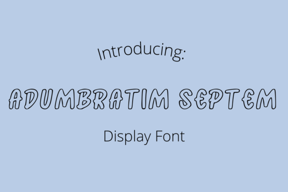 Adumbratim Septem: A Font That Elevates Your Brand