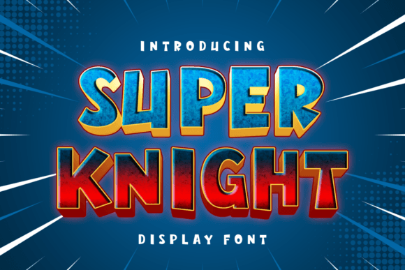 Super Knight: The Font That Elevates Your Brand